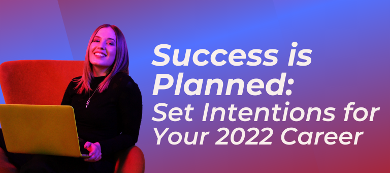 Setting Career Intentions for 2022